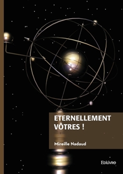 Paperback Éternellement vôtres ! [French] Book