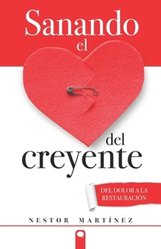 Paperback Sanando El Corazon del Creyente [Spanish] Book