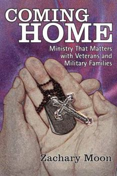 Paperback Coming Home: Ministry That Matters with Veterans and Military Families Book