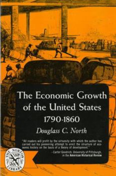Paperback The Economic Growth of the United States: 1790-1860 Book