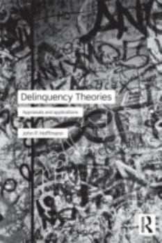 Paperback Delinquency Theories: Appraisals and applications Book