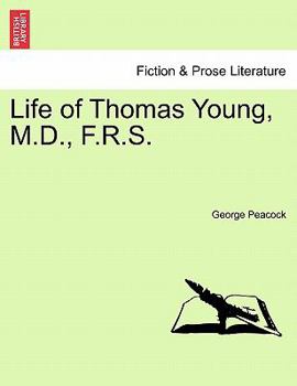 Paperback Life of Thomas Young, M.D., F.R.S. Book