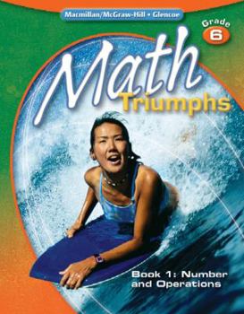 Paperback Math Triumphs, Grade 6, Student Study Guide, Book 1: Number and Operations Book
