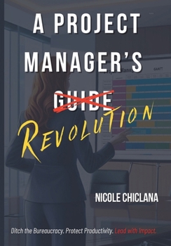 Paperback A Project Manager's Revolution Book