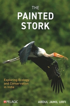 The Painted Stork: Exploring Ecology and Conservation in India