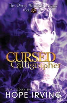 Paperback Cursed Calligrapher: A Tale of Witchcraft, Irish Legend, and Star-crossed Lovers. Book