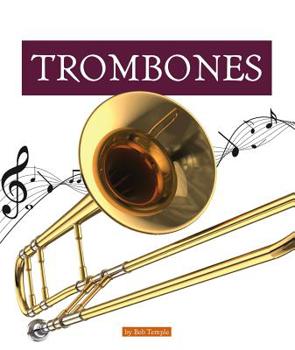 Library Binding Trombones Book