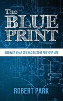 Paperback The Blueprint: Discover what God has in store for your life Book