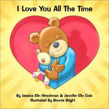 Board book I Love You All the Time Book
