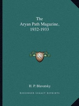 Paperback The Aryan Path Magazine, 1932-1933 Book