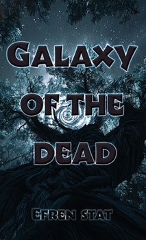 Hardcover Galaxy of the Dead Book