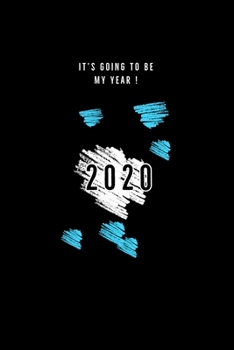 It's Going To My Year 2020: Notebook,  6x9, black, 120 pages