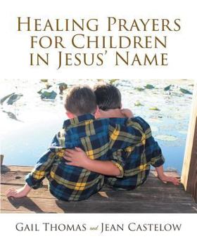 Paperback Healing Prayers for Children in Jesus' Name Book