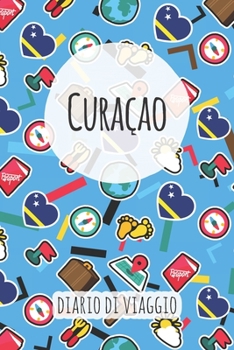 Curaçao Diario di Viaggio: Pianificatore di viaggio I Pianificatore di viaggio su strada I Diario a griglia a punti I taccuino I Diario tascabile I Regalo per Backpacker (Italian Edition)