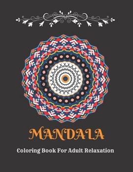 Paperback Mandala Coloring Book: Beautiful Mandalas: Stress Relieving Mandala Designs for Adults Relaxation Book