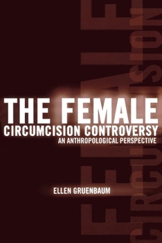 Paperback The Female Circumcision Controversy: An Anthropological Perspective Book
