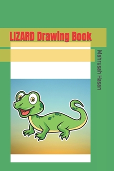 Lizard Drawing Book: Lizard Coloring Drawing Book for kids for Ages 3-12 . Simple Picture Coloring Books . 30 Coloring Pages (6x9 inches). Colorful pages.