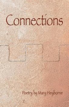 Paperback Connections: Poetry by Mary Heyborne Book