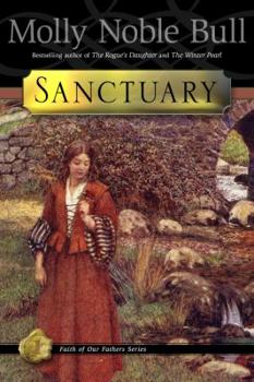 Paperback Sanctuary: A Historical Novel about the Huguenots, Forgiveness, and God's Love Book