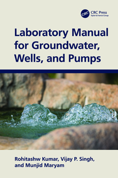Hardcover Laboratory Manual for Groundwater, Wells, and Pumps Book