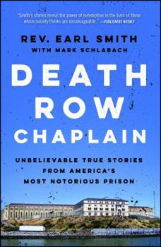 Paperback Death Row Chaplain: Unbelievable True Stories from America's Most Notorious Prison Book