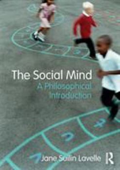 Paperback The Social Mind: A Philosophical Introduction Book