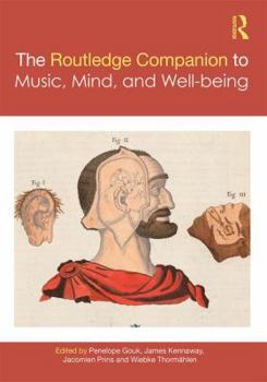 Hardcover The Routledge Companion to Music, Mind, and Well-Being Book