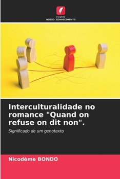 Paperback Interculturalidade no romance "Quand on refuse on dit non". [Portuguese] Book