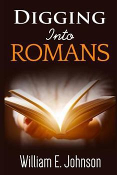 Paperback Digging Into Romans Book