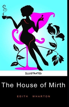 Paperback The House of Mirth Illustrated Book