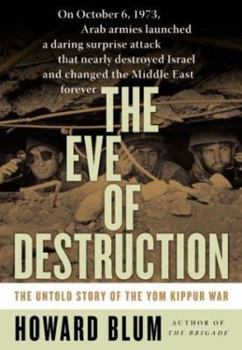 Hardcover The Eve of Destruction: The Untold Story of the Yom Kippur War Book
