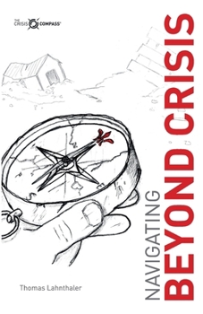 Paperback Navigating Beyond Crisis Book