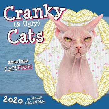 Office Product 2020 Cranky (& Ugly) Cats: Absolute Catitude 16-Month Wall Calendar: By Sellers Publishing Book