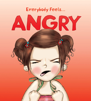 Paperback Everybody Feels...Angry Book