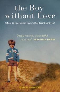 Paperback The Boy Without Love: . . . and the Farm That Saved Him Book