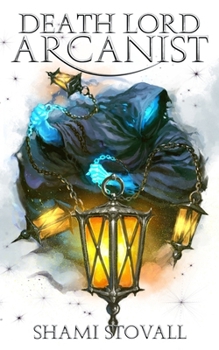 Death Lord Arcanist - Book #4 of the Astra Academy