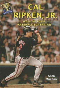 Cal Ripken, Jr.: Hall of Fame Baseball Superstar - Book  of the Hall of Fame Sports Greats