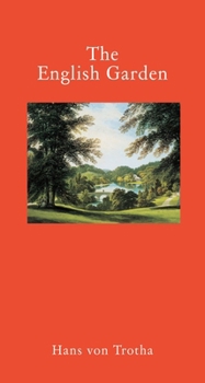 Hardcover The English Garden: A Journey Through Its History Book