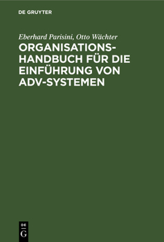 Organisations-Handbuch F�r Die Einf�hrung Von Adv-Systemen
