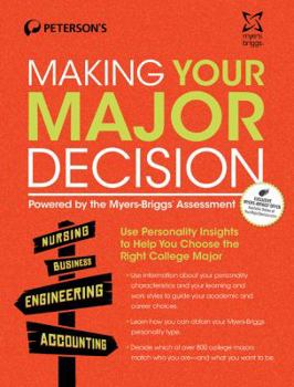 Paperback Making Your Major Decision: Powered by the Myers-Briggs Assessment Book