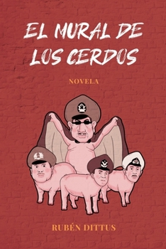 Paperback El mural de los cerdos [Spanish] Book