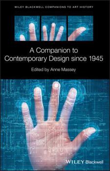 Hardcover A Companion to Contemporary Design Since 1945 Book