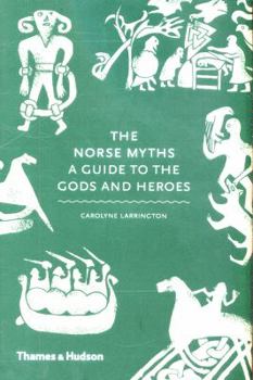 Hardcover The Norse Myths: A Guide to the Gods and Heroes Book
