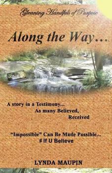 Paperback Along the Way...: Gleaning Handfuls of Purpose Book