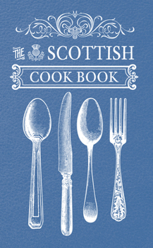 Paperback The Scottish Cook Book