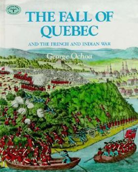 Library Binding The Fall of Quebec, and the French and Indian War: And the French and Indian War Book