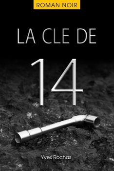 Paperback La cle de 14 [French] Book