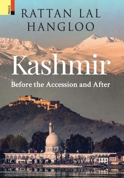 Hardcover Kashmir: Before the Accession and After Book