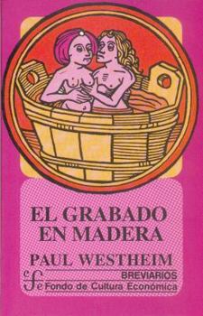 Paperback El grabado en madera (Spanish Edition) [Spanish] Book