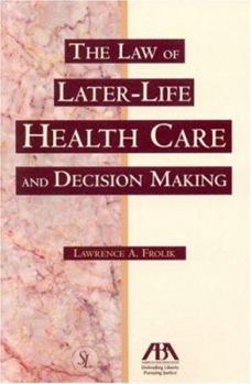 Paperback The Law of Later-Life Health Care and Decision Making Book